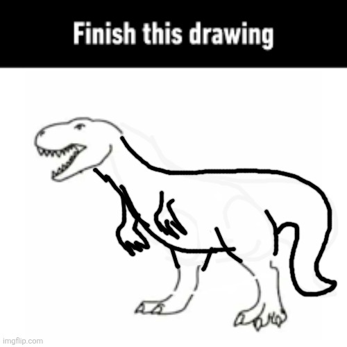 Hivemind when I actually follow the directions | image tagged in finish this drawing | made w/ Imgflip meme maker
