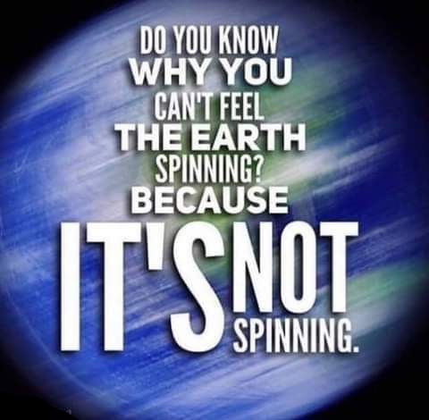 Do you know why you can't feel the Earth spinning? Blank Meme Template