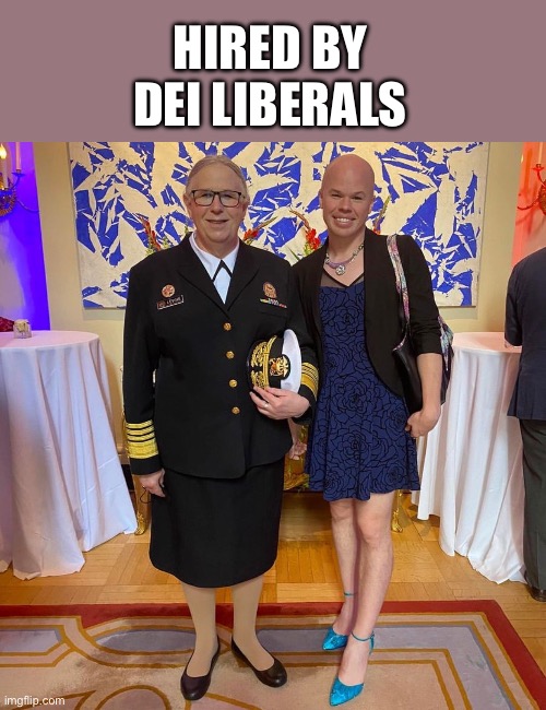 Rachel levine sam brinton transgender | HIRED BY
DEI LIBERALS | image tagged in rachel levine sam brinton transgender | made w/ Imgflip meme maker
