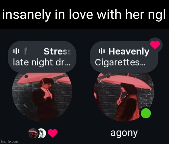 ig that's all for the admin to talk about today - opiumselangor | insanely in love with her ngl | made w/ Imgflip meme maker