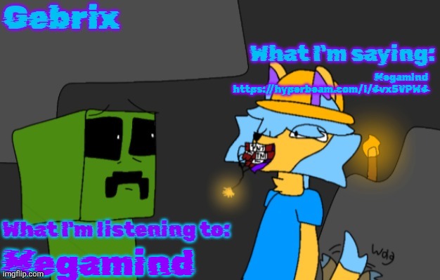 Gebrix announcement | Megamind
https://hyperbeam.com/i/4vx5VPW4; Megamind | image tagged in gebrix announcement | made w/ Imgflip meme maker