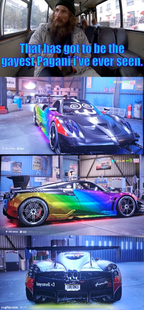 No homophobia intended. | That has got to be the gayest Pagani i've ever seen. | made w/ Imgflip meme maker
