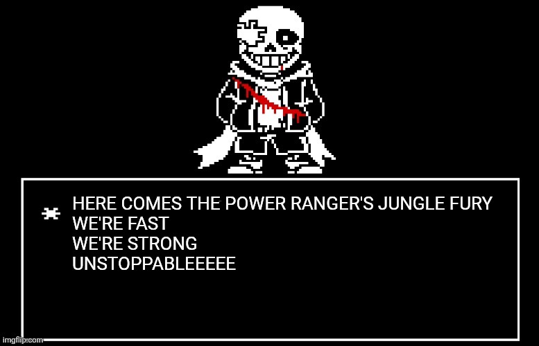 Geno Sans | HERE COMES THE POWER RANGER'S JUNGLE FURY
WE'RE FAST
WE'RE STRONG
UNSTOPPABLEEEEE | image tagged in geno sans | made w/ Imgflip meme maker
