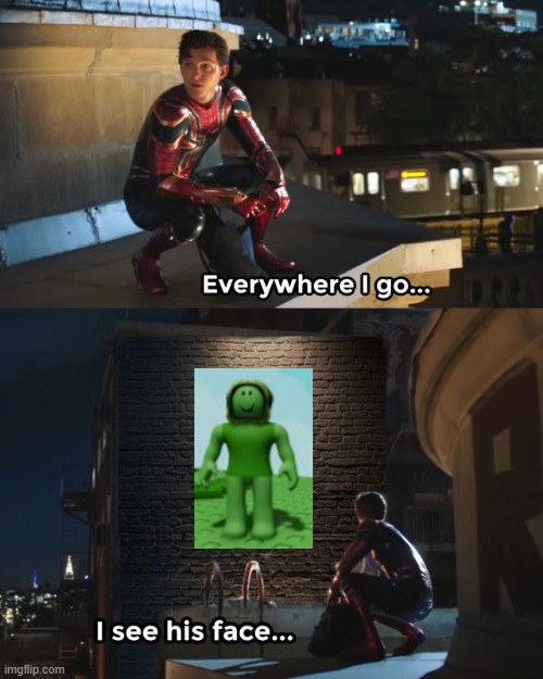 Someone please tell me what's going on | image tagged in everywhere i go i see his face | made w/ Imgflip meme maker