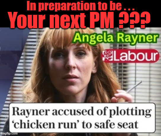 Angela Rayner to take over from Starmer? - Your next Prime Minister? Chicken Run Cluck Cluck Cluck #StarmerResign LABOUR | In preparation to be . . . Your next PM ??? #Immigration #Starmerout #Labour #KeirStarmer #labourisdead 
#nevervotelabour #Antisemitism #Savile #Paedo #Worboys 
#GroomingGangs #Paedophile #IllegalImmigration #Immigrants 
#Invasion #StarmerResign #strikes
Starmerout Labour Yvette Cooper
KeirStarmer labourisdead
Illegal Immigration Immigrants Invasion
StarmerResign Island of strangers
Slit Throat Ricky Jones
Lucy Connolly Two-Tier Justice Ricky Jones | image tagged in rayner chicken run,illegal immigration immigrants invasion,starmerresign island of strangers,starmerout labour yvette cooper | made w/ Imgflip meme maker