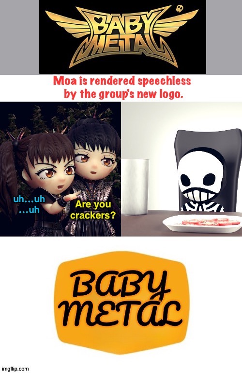 The Cracker Barrel Effect | image tagged in babymetal,cracker barrel | made w/ Imgflip meme maker