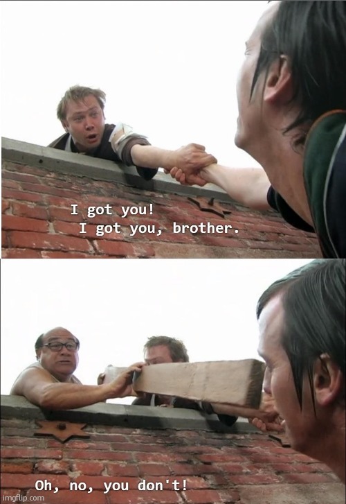 I got you brother | image tagged in i got you brother | made w/ Imgflip meme maker
