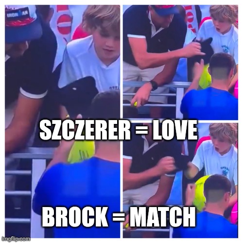 Tennis | SZCZERER = LOVE; BROCK = MATCH | image tagged in funny | made w/ Imgflip meme maker