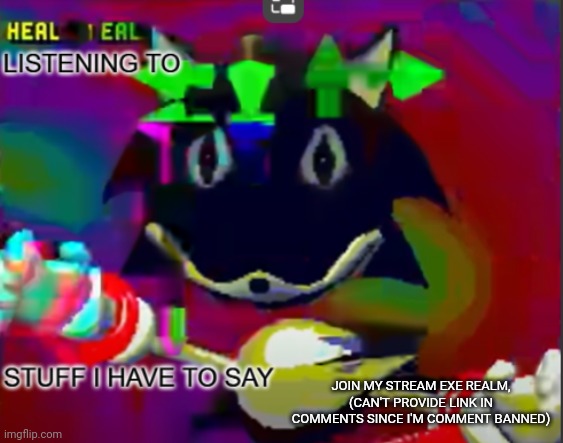 https://imgflip.com/m/ExeRealm | JOIN MY STREAM EXE REALM, (CAN'T PROVIDE LINK IN COMMENTS SINCE I'M COMMENT BANNED) | image tagged in rewrite midreta annoucement temp | made w/ Imgflip meme maker