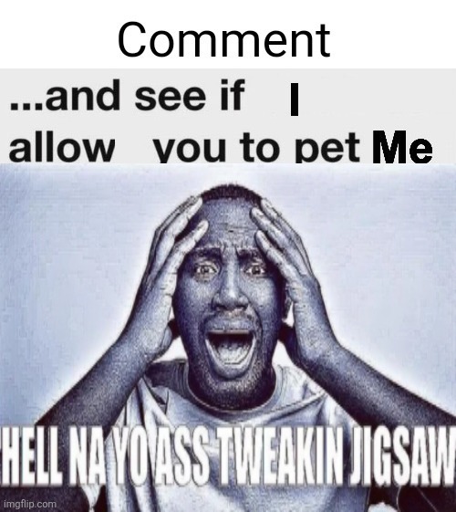 made w/ Imgflip meme maker