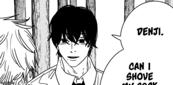 image tagged in memes,shitpost,chainsaw bear,anime,manga | made w/ Imgflip meme maker