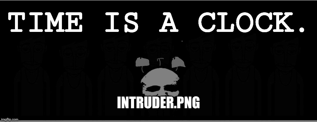 LUCAS | INTRUDER.PNG | image tagged in lucas | made w/ Imgflip meme maker