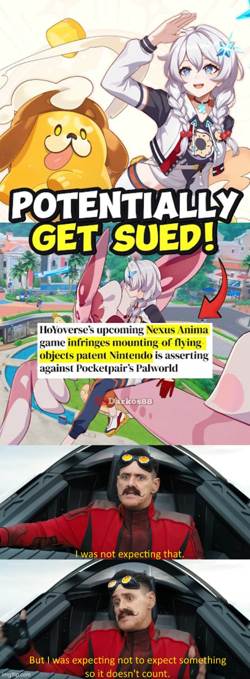 A battle between 2 multi-million game Companies begins. | image tagged in eggman i was not expecting that,nintendo,hoyoverse | made w/ Imgflip meme maker