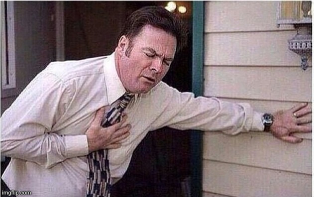 almost heart attack | image tagged in almost heart attack | made w/ Imgflip meme maker