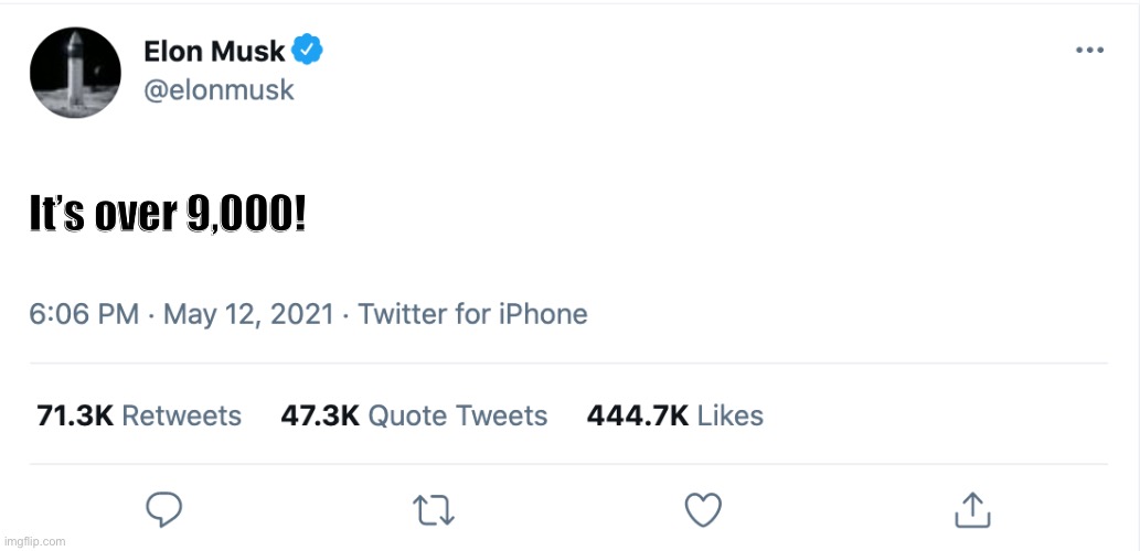 What is over 9000 for Elon Musk? | It’s over 9,000! | image tagged in elon musk blank tweet,elon musk,tweet,blank tweet,its over 9000,over 9000 | made w/ Imgflip meme maker
