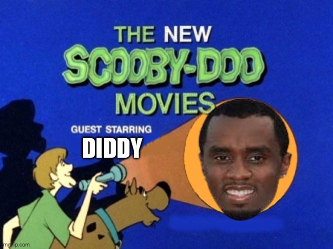 Scooby and the gang meet Diddy | DIDDY | image tagged in scooby doo meets,scooby doo,diddy,p diddy,prison,meme | made w/ Imgflip meme maker