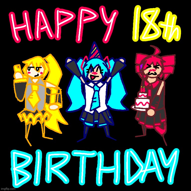 one day late but still | image tagged in hatsune miku,kasane teto,akita neru | made w/ Imgflip meme maker