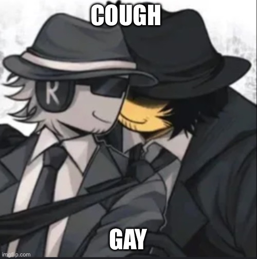 COUGH GAY | made w/ Imgflip meme maker