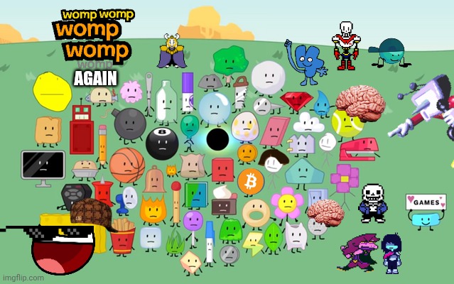 bfdi | AGAIN | image tagged in bfdi | made w/ Imgflip meme maker