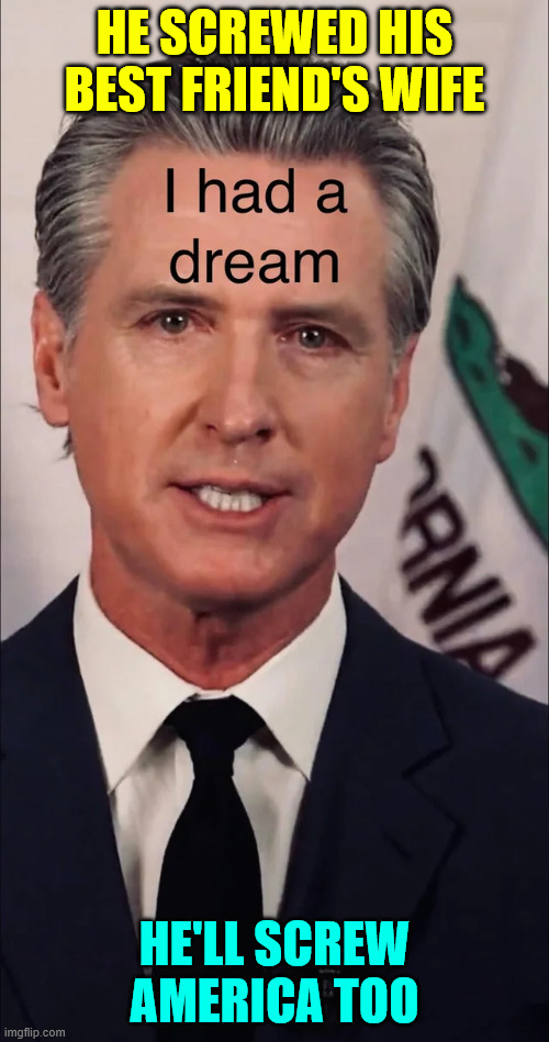 Don't give Newscum the chance to do it to you too | HE SCREWED HIS BEST FRIEND'S WIFE; HE'LL SCREW AMERICA TOO | image tagged in newscum,if given the chance | made w/ Imgflip meme maker
