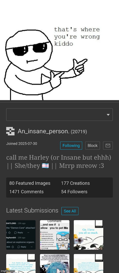 image tagged in that's where you're wrong kiddo | made w/ Imgflip meme maker