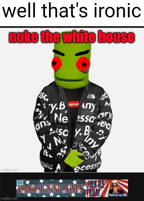 well that's ironic | made w/ Imgflip meme maker