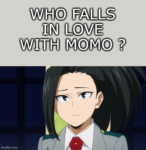 who falls in love with momo ? Blank Meme Template