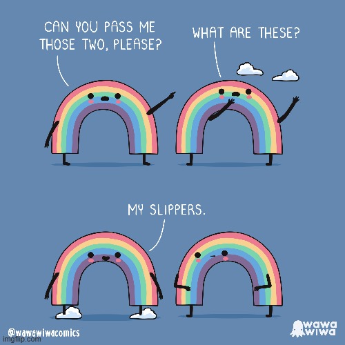 image tagged in rainbow,rainbows,clouds,slippers | made w/ Imgflip meme maker