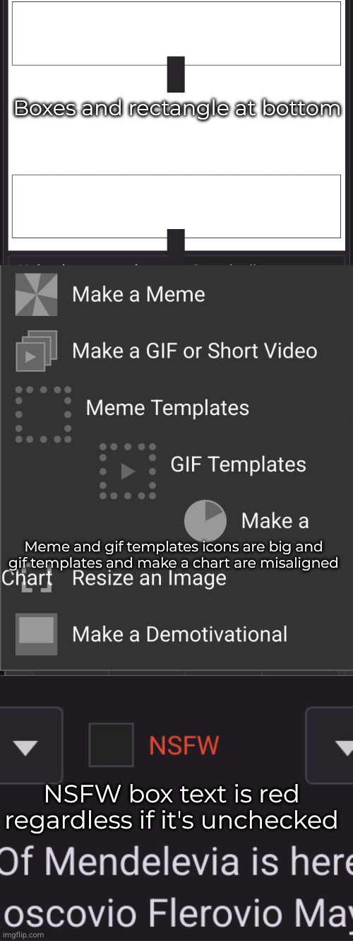 imgxtension bugs (im on Firefox android) | Boxes and rectangle at bottom; Meme and gif templates icons are big and gif templates and make a chart are misaligned; NSFW box text is red regardless if it's unchecked | made w/ Imgflip meme maker