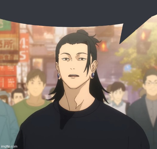 Geto and gojo part1 | image tagged in geto and gojo part1 | made w/ Imgflip meme maker