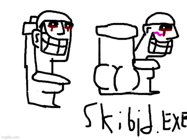 Skibid.EXE(and that's on skibidi -street) | made w/ Imgflip meme maker