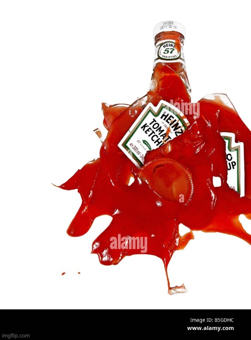 Broken Ketchup Bottle | image tagged in broken ketchup bottle | made w/ Imgflip meme maker