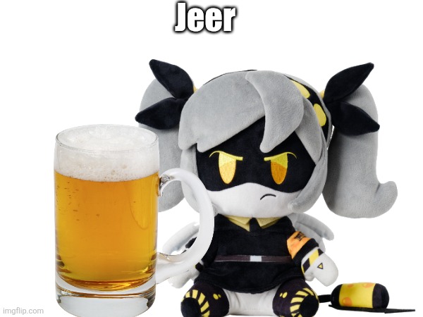 https://imgflip.com/i/a4tcan | Jeer | image tagged in memes | made w/ Imgflip meme maker