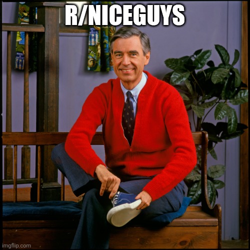 Corny joke is Corny | R/NICEGUYS | image tagged in mr rogers | made w/ Imgflip meme maker