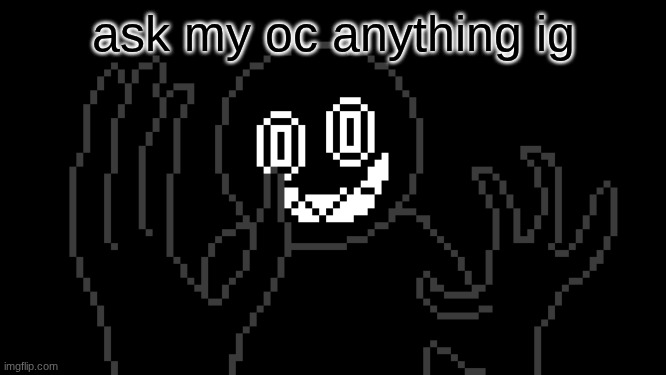 just a heads up. he's a complete asshole | ask my oc anything ig | image tagged in mr thing | made w/ Imgflip meme maker