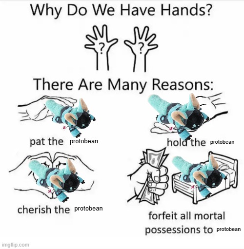 im actually obsessed with this goober | protobean; protobean; protobean; protobean | image tagged in why do we have hands all blank,protogen,protobean,furry | made w/ Imgflip meme maker