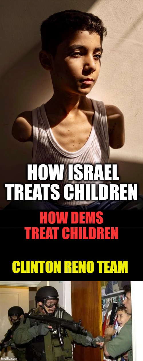 Dems have been using Kids for decades to further their rotten agendas | HOW DEMS TREAT CHILDREN; CLINTON RENO TEAM | made w/ Imgflip meme maker