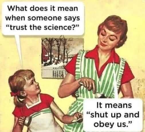 "trust the science" Blank Meme Template