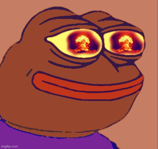 Smiling pepe | image tagged in pepe the frog,nuke | made w/ Imgflip meme maker