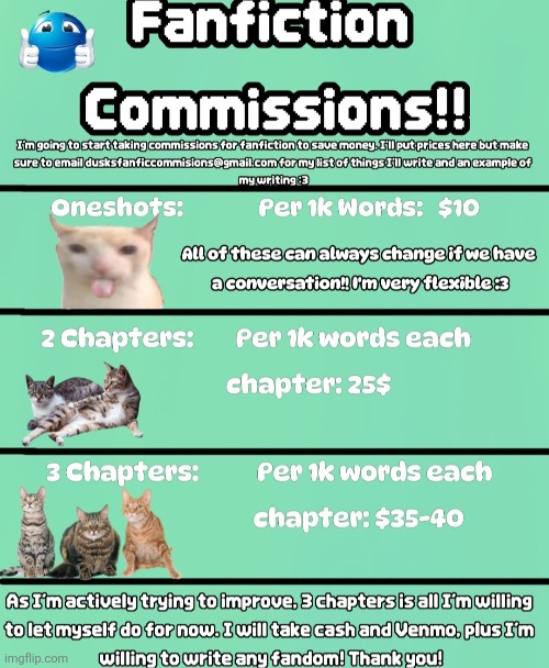 My fanfic commissions! The email is on there :3 | image tagged in fanfiction | made w/ Imgflip meme maker