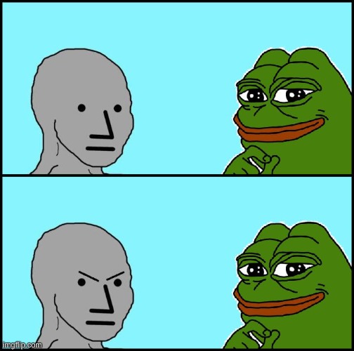 Pepe Versus NPC | image tagged in pepe versus npc,pepe the frog,npc | made w/ Imgflip meme maker