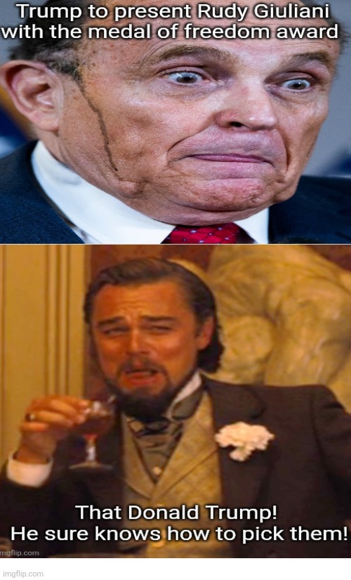 Maybe Trump will pay Rudy the money he owes him? Nah, give him a taxpayer provided medal | image tagged in trump owns rudy money,gives him a taxpayer provided medal,it's free,art of the deal | made w/ Imgflip meme maker