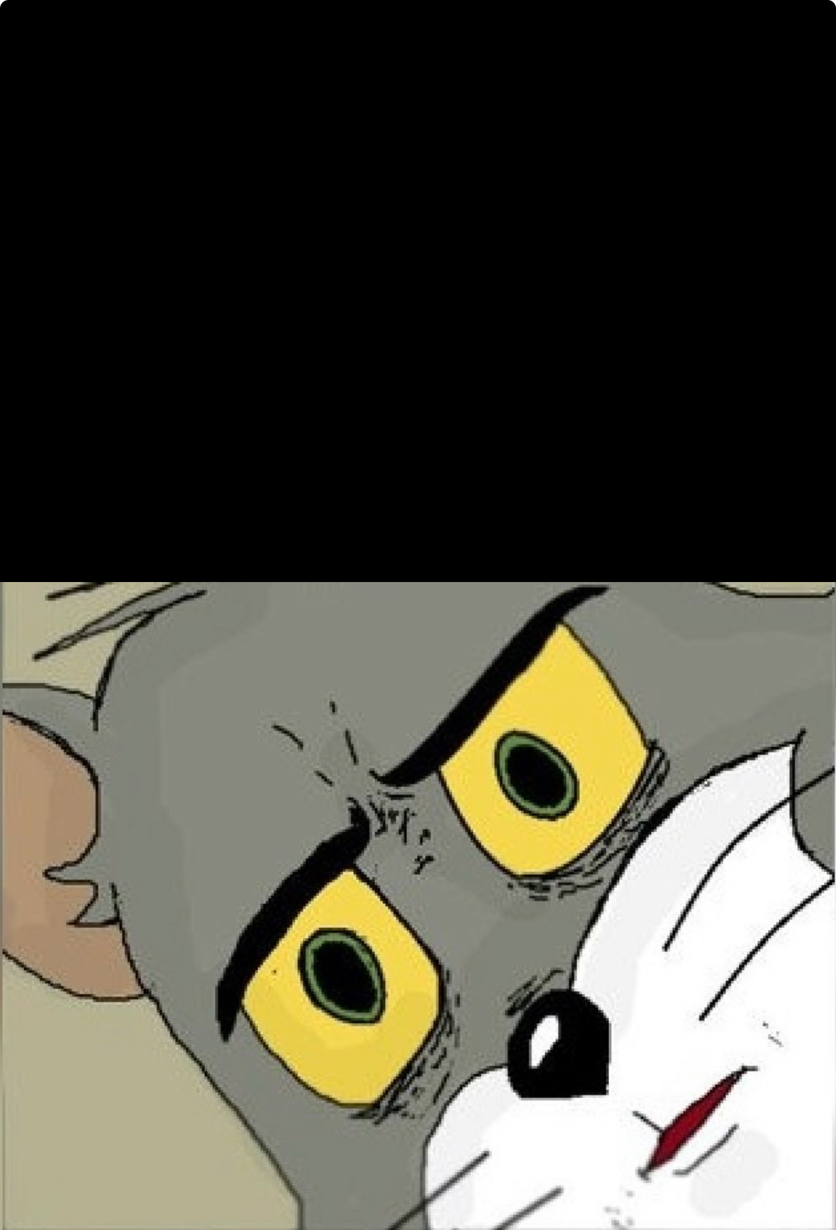 Unsettled Tom w/ top space Blank Meme Template