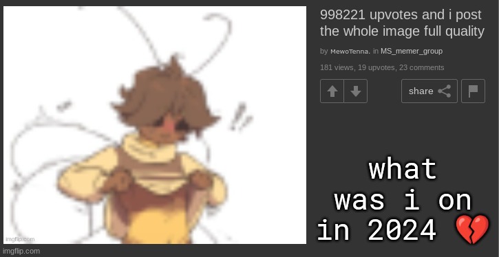 what was i on in 2024 💔 | made w/ Imgflip meme maker