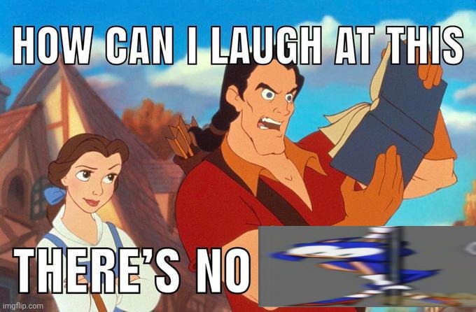 how can i laugh at this there's no | image tagged in how can i laugh at this there's no | made w/ Imgflip meme maker