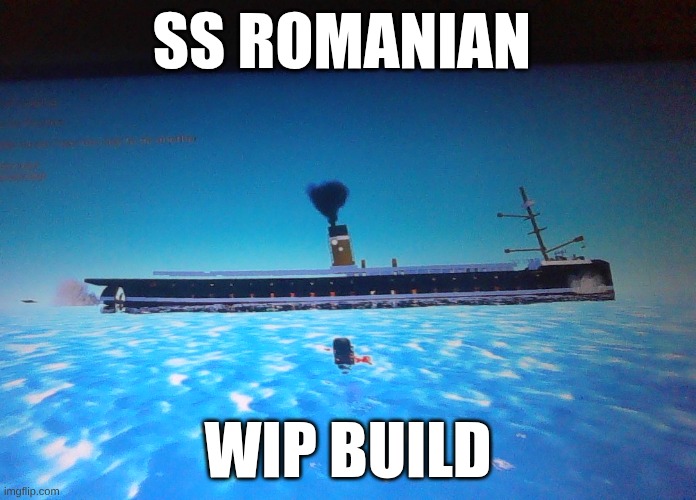 SS ROMANIAN; WIP BUILD | made w/ Imgflip meme maker