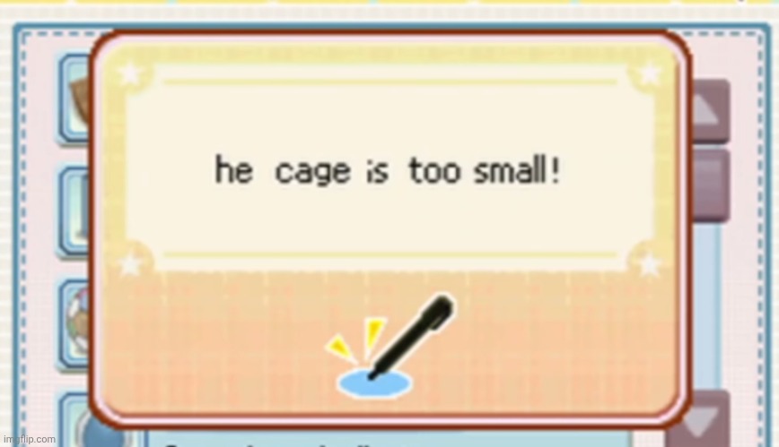 he cage is too small! | image tagged in he cage is too small | made w/ Imgflip meme maker