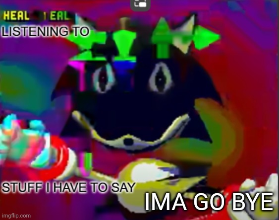 gn and see ya tomorrow | IMA GO BYE | image tagged in rewrite midreta annoucement temp | made w/ Imgflip meme maker