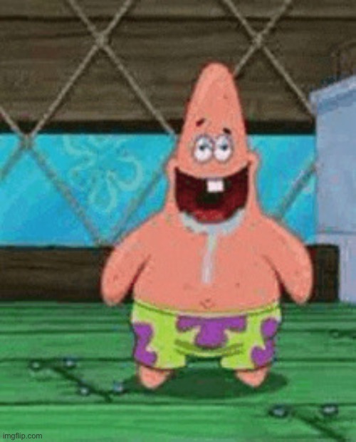a | image tagged in patrick star doofus | made w/ Imgflip meme maker