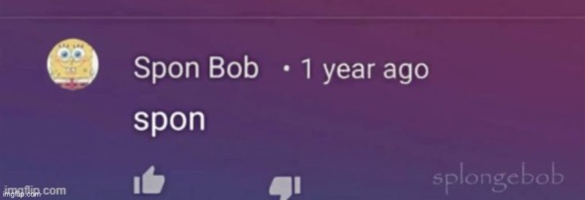 spon bob | image tagged in spon bob | made w/ Imgflip meme maker